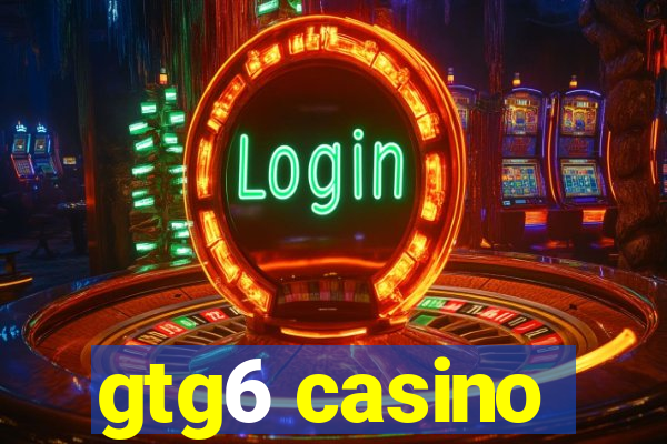 gtg6 casino